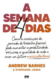 Title: A semana de quatro dias, Author: Andrew Barnes