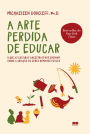 A arte perdida de educar