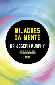 Title: Milagres da mente, Author: Joseph Murphy