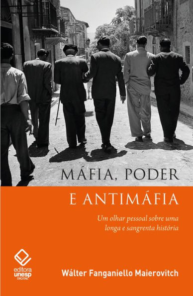 Máfia, poder e antimáfia: Um olhar pessoal sobre uma longa e sangrenta história