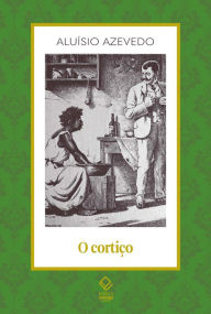 Title: O cortiço, Author: Aluísio de Azevedo