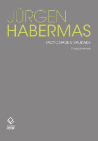 Title: Facticidade e validade: contribuições para uma teoria discursiva do direito e da democracia, Author: Jnrgen Habermas