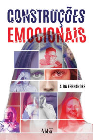 Title: Construções emocionais, Author: Alda Fernandes