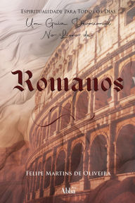 Title: Espiritualidade em romanos, Author: Felipe Martins de Oliveira