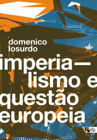 Title: Imperialismo e questão europeia, Author: Domenico Losurdo