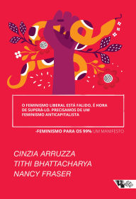 Title: O feminismo liberal está falido, é hora de superá-lo... precisamos de um feminismo anticapitalista, Author: Arruza Cinzia