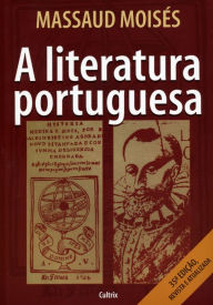 Title: A Literatura Portuguesa, Author: Massaud Moisés