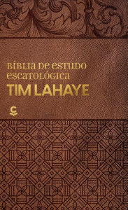 Title: Bíblia de Estudo Escatológica Tim Lahaye, Author: Tim LaHaye