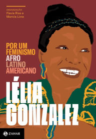 Title: Por um feminismo afro-latino-americano, Author: Lélia Gonzalez