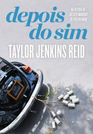 Title: Depois do sim, Author: Taylor Jenkins Reid