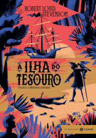 Title: A Ilha do Tesouro: edição comentada e ilustrada, Author: Robert Louis Stevenson