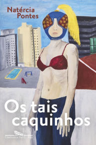 Title: Os tais caquinhos, Author: Natércia Pontes