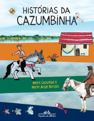 Title: Histórias da Cazumbinha, Author: Meire Cazumbá