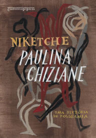Title: Niketche (Edição de bolso): Uma história de poligamia, Author: Paulina Chiziane