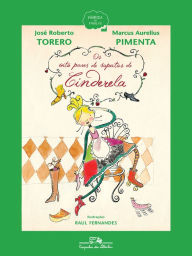 Title: Os oito pares de sapatos de Cinderela, Author: José Roberto Torero