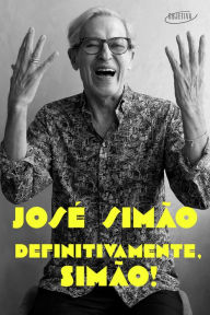 Title: Definitivamente, Simão!, Author: José Simão