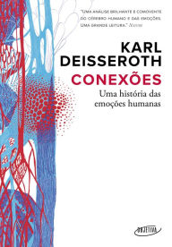 Title: Conexões: Uma história das emoções humanas, Author: Karl Deisseroth
