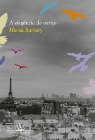 Title: A elegância do ouriço, Author: Muriel Barbery