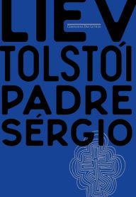 Title: Padre Sérgio, Author: Liev Tolstói