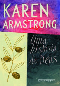 Title: Uma história de Deus, Author: Karen Armstrong