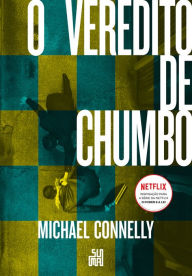 Title: O veredito de chumbo (Nova edição), Author: Michael Connelly