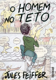 Title: O homem no teto, Author: Jules Feiffer