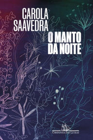 Title: O manto da noite, Author: Carola Saavedra