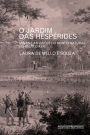 O Jardim das Hespérides: Minas e as visões do mundo natural no século XVIII