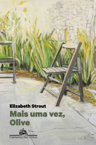 Title: Mais uma vez, Olive, Author: Elizabeth Strout