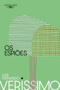 Title: Os espiões (Nova edição), Author: Luis Fernando Verissimo