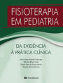 Fisioterapia em Pediatria: Da Evidência à Prática Clínica