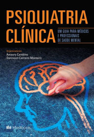 Title: Psiquiatria Clínica: um Guia para Médicos e Profissionais da Saúde Mental, Author: Amaury Cantilino
