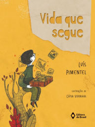 Title: Vida que segue, Author: Luis Pimentel