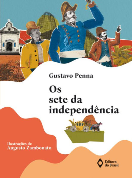 Os sete da independência