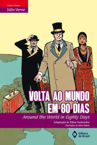 Title: Volta ao mundo em oitenta dias: Around the World in Eighty Days, Author: Júlio Verne