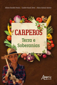 Title: Carperos: Terra e Soberanias, Author: Milene Brandão Pereira