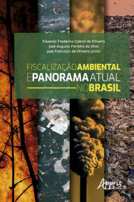 Title: Fiscalização Ambiental e Panorama Atual no Brasil, Author: Eduardo Frederico