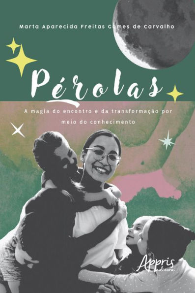 Pérolas: A Magia do Encontro e da Transformação por Meio do Conhecimento