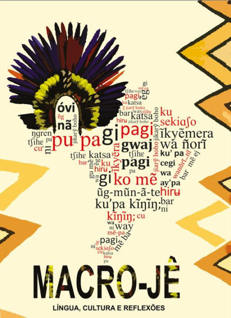 MacroJê língua, cultura e reflexões by Marcelo Silveira eBook