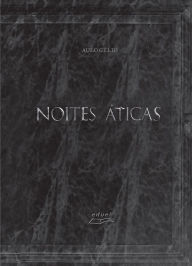 Title: Noites áticas, Author: Aulo Gélio