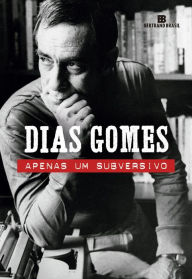 Title: Apenas um subversivo, Author: Dias Gomes