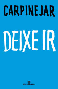 Title: Deixe ir, Author: Carpinejar