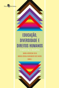 Title: Educação, diversidade e direitos humanos: Trajetórias e desafios, Author: Maria Aparecida Silva