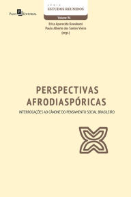 Title: Perspectivas afrodiaspóricas: Interrogações ao cânone do pensamento social brasileiro, Author: Erica Aparecida Kawakami