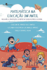 Title: Matemática na educação infantil: Reflexões e proposições a partir teoria histórico-cultural, Author: Edilson de Araújo dos Santos
