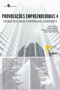 Title: Provocações Empreendedoras 4: Desafios nas Empresas Juniores, Author: Andre Luis Silva