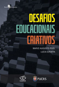 Title: Desafios Educacionais Criativos, Author: Mario Augusto Pool