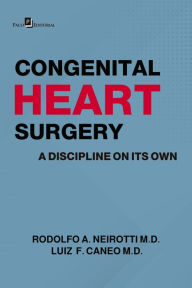 Title: Congenital Heart Surgery A Discipline On Its Own, Author: Rodolfo Neirotti
