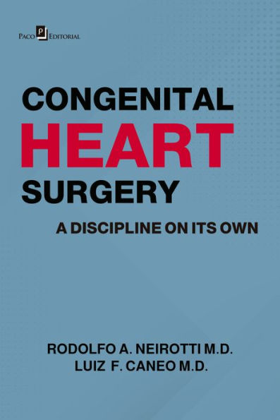 Congenital Heart Surgery A Discipline On Its Own