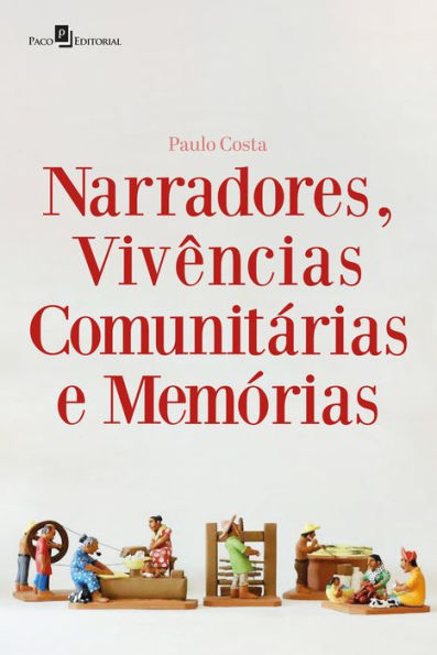 Narradores, vivências comunitárias e memórias